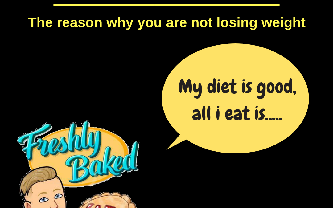 The Reason Why You Are Not Losing Weight