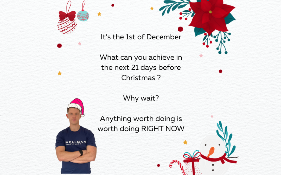 What can you achieve in 21 days before Christmas